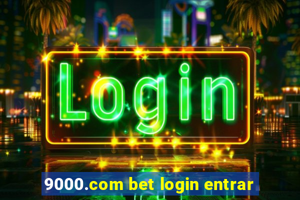 9000.com bet login entrar